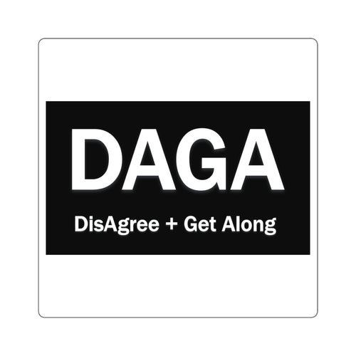 DAGA Square Sticker — "DisAgree + Get Along" Political Conversation Sticker